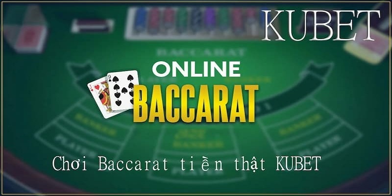 Baccarat trực tuyến uy tín