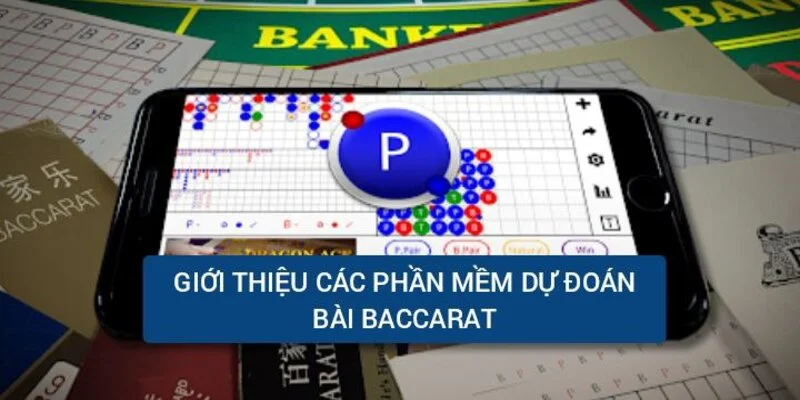 Top 3 phần mềm hack Baccarat tốt nhất