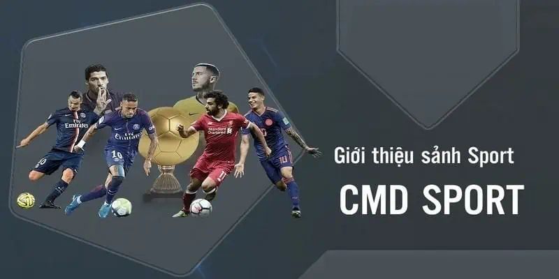 Giới thiệu chi tiết về cmd sports