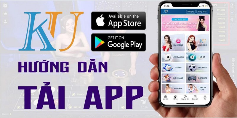 Hướng dẫn tải ứng dụng Kubet mobile